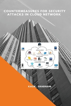 Paperback Countermeasures for Security Attacks in Cloud Network Book