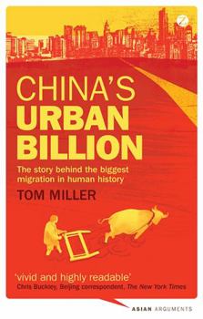 Paperback China's Urban Billion: The Story Behind the Biggest Migration in Human History Book