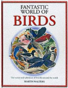 Hardcover The Fantastic World of Birds Book