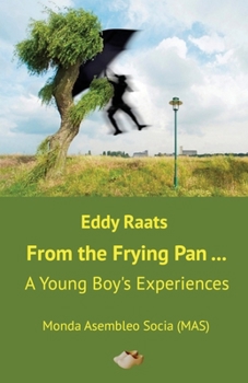 Paperback From the Frying Pan...: A Young Boy's Experiences [Esperanto] Book