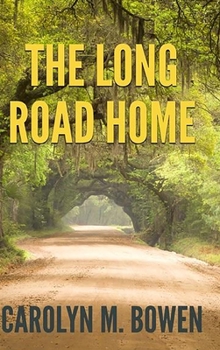 Hardcover The Long Road Home: Large Print Hardcover Edition [Large Print] Book