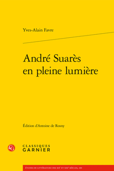 Paperback Andre Suares En Pleine Lumiere [French] Book