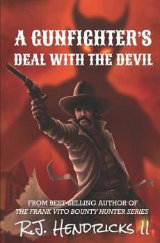 Paperback A Gunfighter's Deal with the Devil: A Western Novella Book