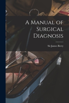 Paperback A Manual of Surgical Diagnosis Book