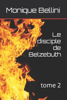 Paperback Le disciple de Belzebuth: tome 2 [French] Book