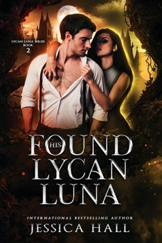 Paperback His Found Lycan Luna: Dark Edition Book