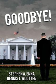 Goodbye! - Book #3 of the Bruce Gavin