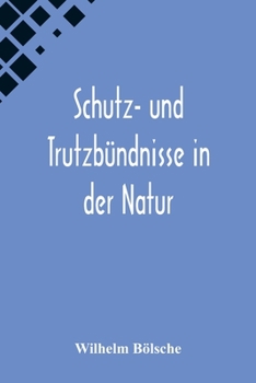 Paperback Schutz- und Trutzbündnisse in der Natur [German] Book