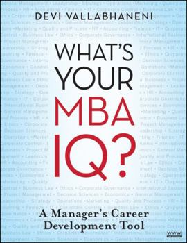 Paperback What's Your MBA Iq?: A Manager's Career Development Tool Book