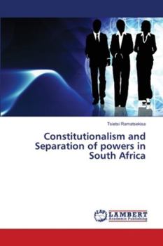 Paperback Constitutionalism and Separation of powers in South Africa Book