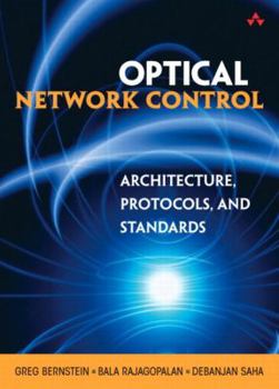 Hardcover Optical Network Control: Architecture, Protocols, and Standards Book