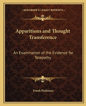 Apparitions and Thought Transference: An Examination of the Evidence for Telepathy
