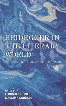 Paperback Heidegger in the Literary World: Variations on Poetic Thinking Book