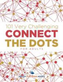 Paperback 101 Very Challenging Connect the Dots for Adults Book