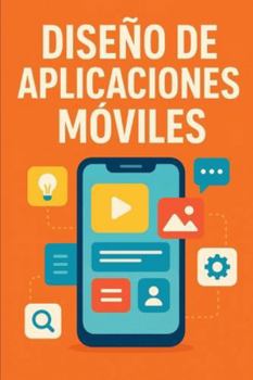 Paperback Diseño de Aplicaciones Móviles [Spanish] Book