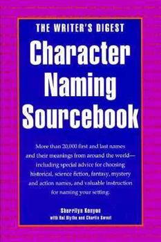 Hardcover The Writer's Digest Character Naming Sourcebook Book