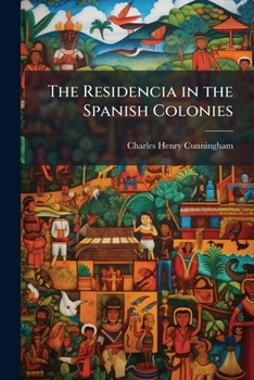 Paperback The Residencia in the Spanish Colonies Book