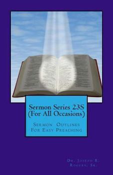 Paperback Sermon Series 23S (For All Occasions): Sermon Outlines For Easy Preaching Book