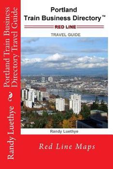 Paperback Portland Train Business Directory Travel Guide: Red Line Maps Book
