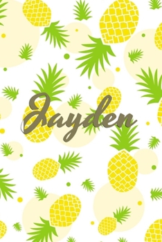 Paperback Jayden: Personalized Pineapple fruit themed Dotted Grid Notebook Bullet Grid Journal teacher gift teacher Appreciation Day Gif Book
