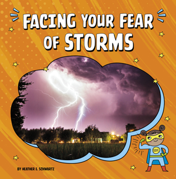 Hardcover Facing Your Fear of Storms Book