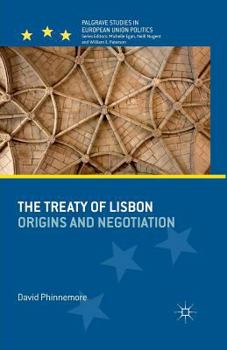 Paperback The Treaty of Lisbon: Origins and Negotiation Book