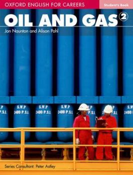 Oil and Gas 2 Student Book - Book  of the Oxford English for Careers