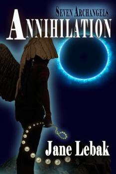 Paperback Seven Archangels: Annihilation Book