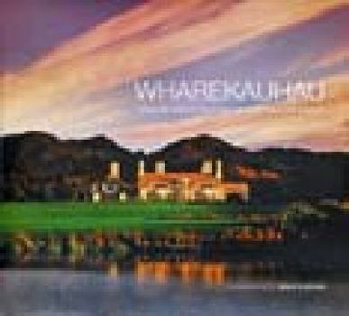 Hardcover Wharekauhau Lodge and Country Estate New Zealand: Taste and Flavor (Photographs of 5000 Acre Estate and Gourmet Recipies From the Lodge)) Book