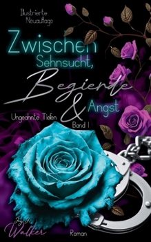 Paperback Zwischen Sehnsucht, Begierde & Angst: Ungeahnte Tiefen [German] Book