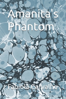 Paperback Amanita's Phantom: Marketing Beyond the Veil Book