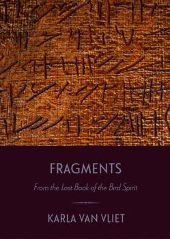 Paperback Fragments: From the Lost Book of the Bird Spirit Book