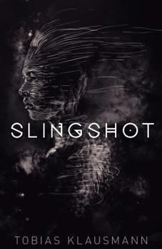 Slingshot - Book #1 of the Slingshot