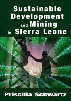 Paperback Sustainable Development and Mining in Sierra Leone Book