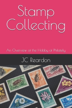 Stamp Collecting: An Overview of the Hobby of Philately (Hobbies)