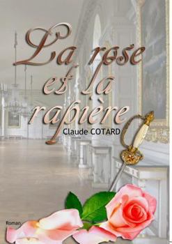 Paperback La rose et la rapière [French] Book