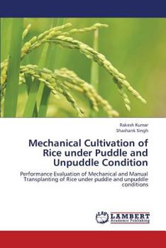 Paperback Mechanical Cultivation of Rice Under Puddle and Unpuddle Condition Book