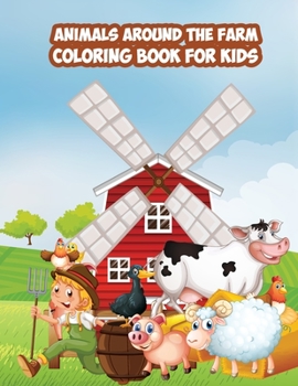 Paperback Coloring Book for Kids: Learn the Animals Around the Farm Book