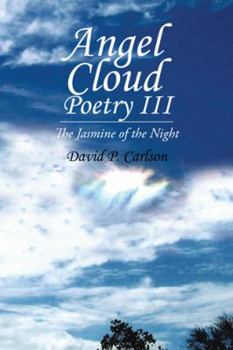 Paperback Angel Cloud Poetry Iii: The Jasmine of the Night Book