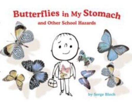 Hardcover Butterflies in My Stomach and Other School Hazards Book