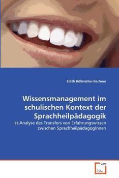 Paperback Wissensmanagement im schulischen Kontext der Sprachheilpädagogik [German] Book