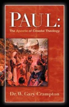 Paperback Paul: The Apostle of Creedal Theology Book