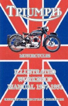 Paperback Triumph Motorcycles Illustrated Workshop Manual 1937-1951 Book