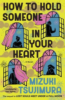 Paperback How to Hold Someone in Your Heart Book