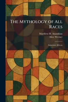 The Mythology of All Races: Armenian African