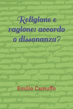 Paperback Religione e ragione: accordo o dissonanza? [Italian] Book