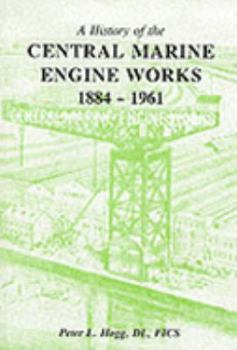 Paperback Central Marine Engine Works 1884-1961 Book