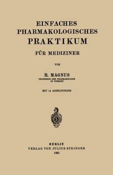 Paperback Einfaches Pharmakologisches Praktikum Für Mediziner [German] Book