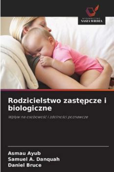 Paperback Rodzicielstwo zastępcze i biologiczne [Polish] Book
