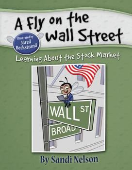 Paperback A Fly on the Wall Street: Learning about the Stock Market Book